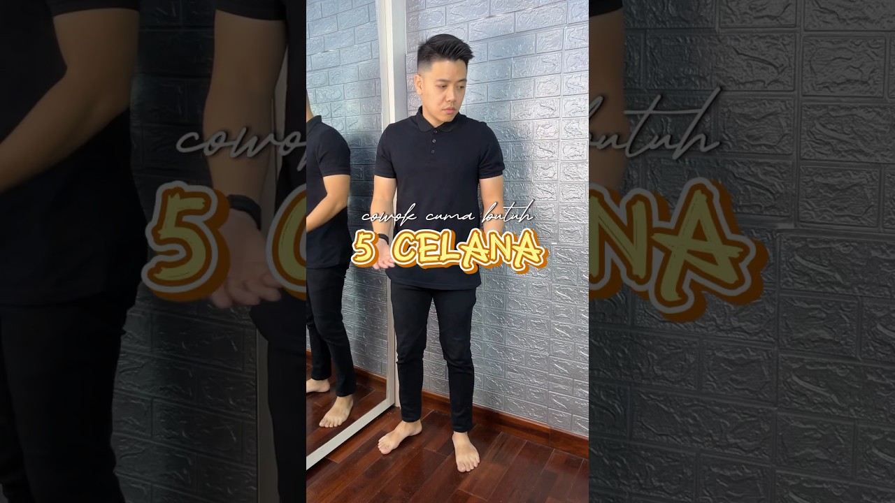 COWOK BUTUH 5 CELANA INI SAJA ! 