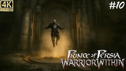 Power of Wraith Mask | Prince of Persia: Warrior Within 4K Gameplay 10 | No Commentary