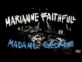 The Montreux Years: Marianne Faithful – Madame George