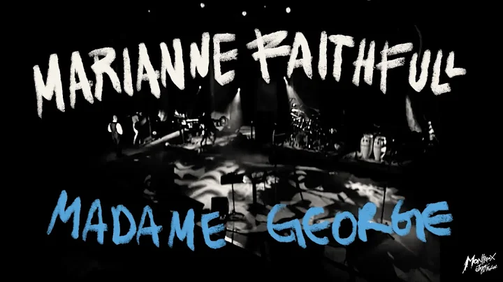 The Montreux Years: Marianne Faithful  Madame George