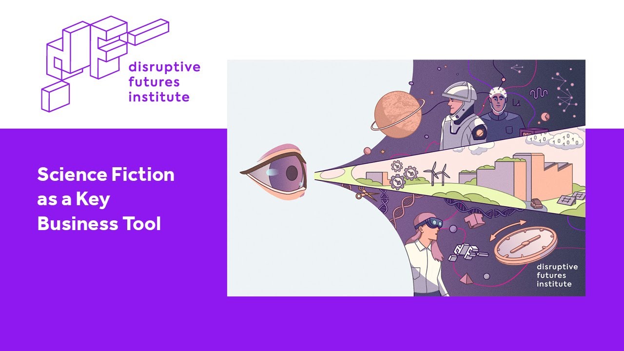 Science Fiction as a Key Business Tool (Texas Foresight Institute
