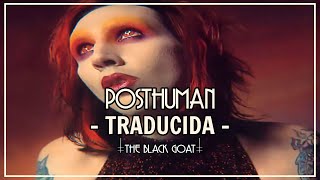 Marilyn Manson - Posthuman //TRADUCIDA//