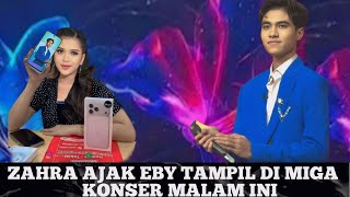AKSI ZAHRA SAMPAI BERLUTUT MEMAKSA EBY TAMPIL DI MEGA KONSER MALAM INI 