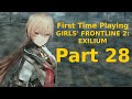 Girls' Frontline 2 Exilium Part 28 #firsttime #turnbasegame #girlsfrontline2exilium