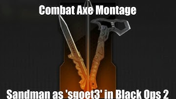 Combat Axe Montage | Black Ops 2