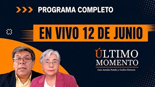 🔴ULTIMO MOMENTO 12 DE JUNIO 2026
