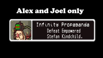 "Infinity Propaganda" (Alex & Joel only) - Lisa The Pointless Ultimate Modpack