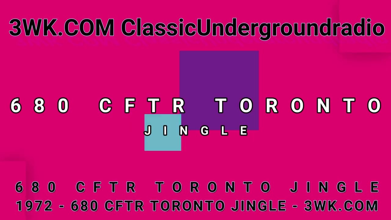 3WK.COM - 680 CFTR TORONTO JINGLE