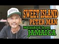 PETER MAN / SWEET ISLAND・CM