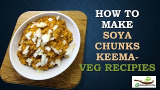 How to make Soya Chunk Keema at Home  by Cook Always