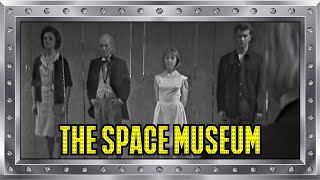 It Starts Great! Then it all falls apart... - Doctor Who: The Space Museum (1965) - REVIEW