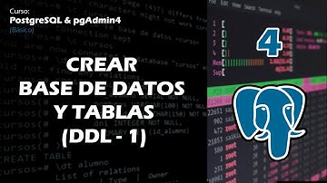 Curso PostgreSQL & pgAdmin4: 4  Creación de bases de datos y tablas (DDL)