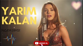 Yarim Kalan (Aşk Acısı) - Melek Cover Yeni Şarkı 2026