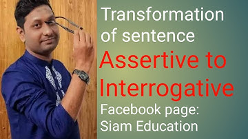 Assertive to Interrogative  SSC I HSC I JOB I  Admission Test I English Grammar I Siam Education 360