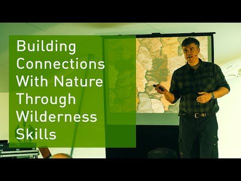 Great Oudoors Festival 2021 Presentation: Building Connections With Nature Through Wilderness Skills