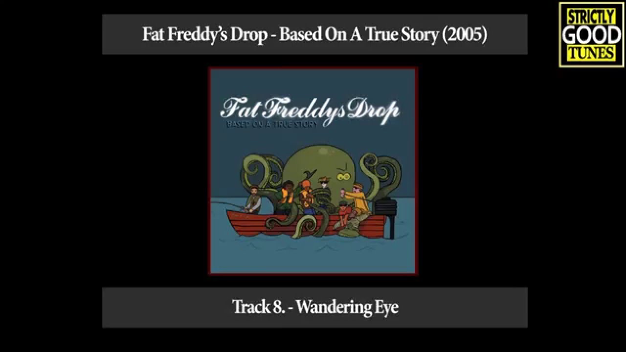 fat freddy's drop wandering eye