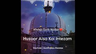 809 Urs E Khwaja Garib Nawaz Status 2021  New Chatti Sharif Status 2021  Ajmer Urs 2021 Status