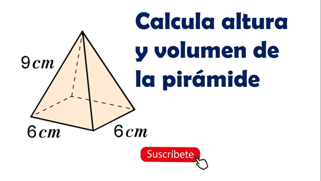 Calcular la altura y volumen de una pirámide.