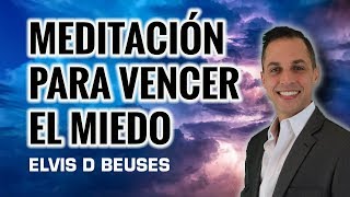🔴 (MEDITACION GUIADA) COMO VENCER EL MIEDO CON ELVIS D BEUSES screenshot 2
