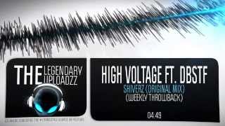 High Voltage ft. D-Block & S-te-Fan - Shiverz [WEEKLY THROWBACK]