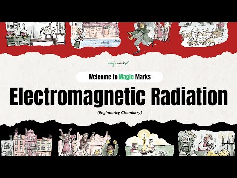Introduction to Electromagnetic Radiation | Engineering Chemistry Made Simple by Magic Marks - video from Dragonfly education
