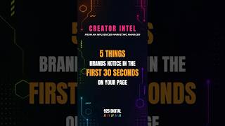 Creator Intel: Things Brands Notice in the First 30 Seconds | #CreatorTips #InfluencerTips #ugctips