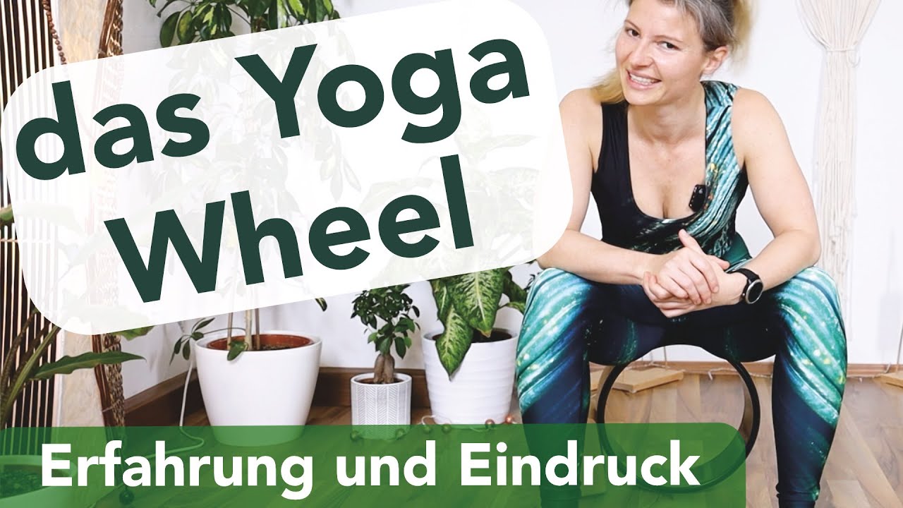Yoga Wheel / Rad - mein erster Eindruck und Versuche | Was macht man damit?