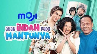 MOJI TV  | Sitkom Akan Indah Pada Mantunya Eps 1 [FULL]