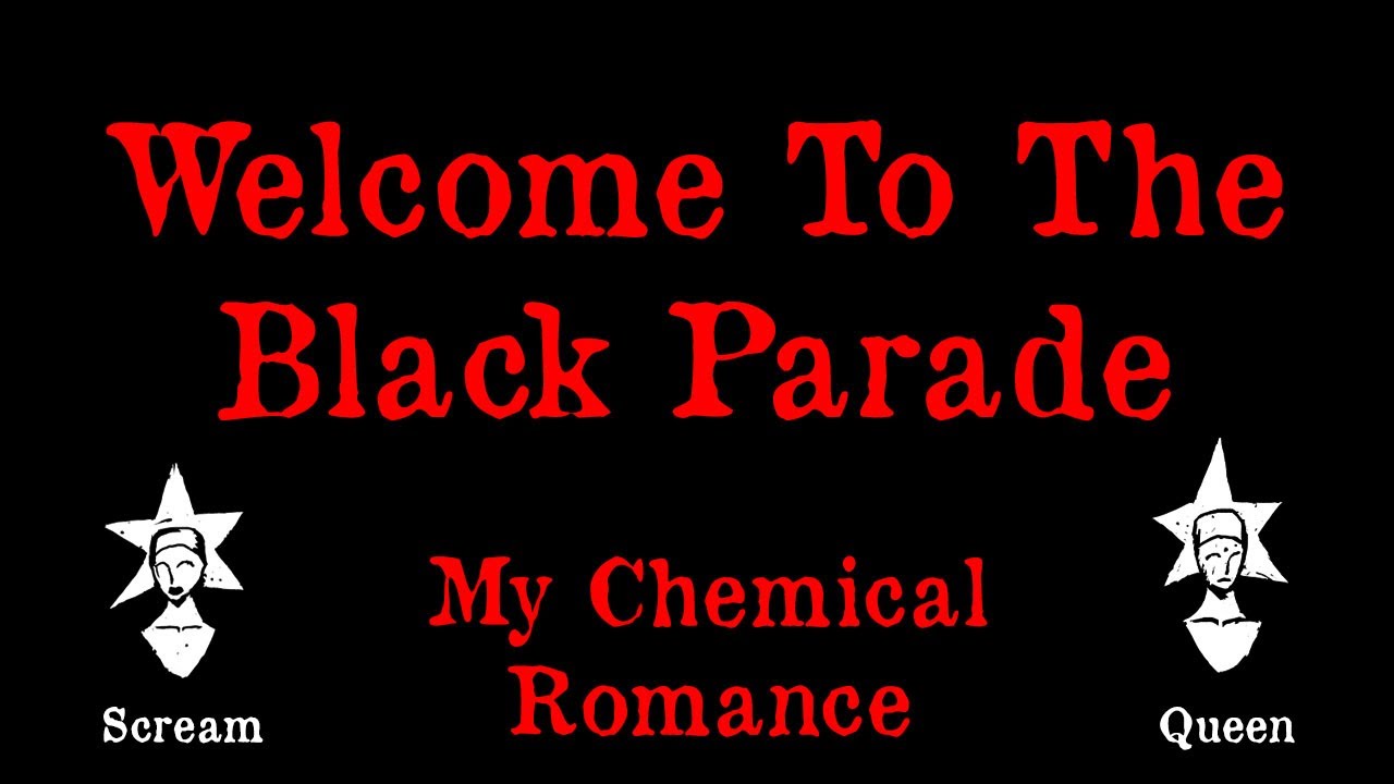 My Chemical Romance - Welcome to the Black Parade - Karaoke My Chemical Romance - Welcome to the Black Parade - Karaoke