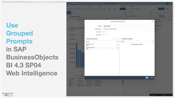 Use Grouped Prompts in SAP BusinessObjects BI 4.3 SP04 Web Intelligence - BI Spectrum Academy