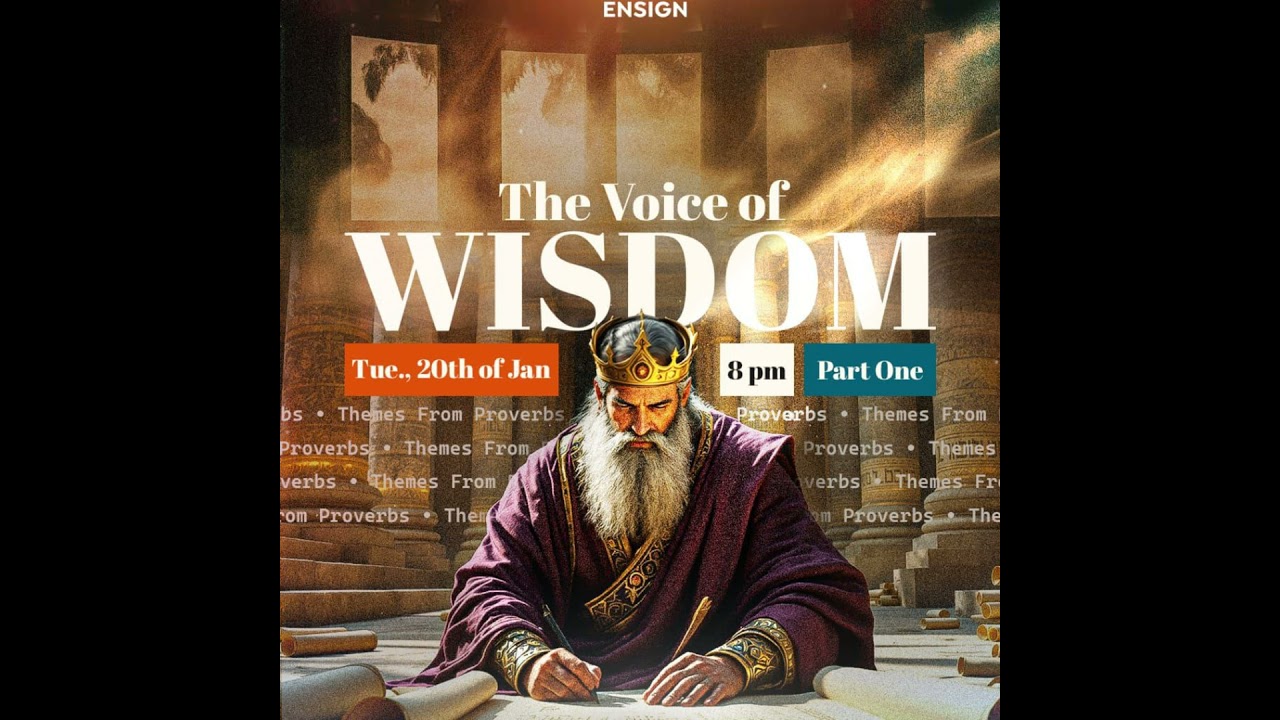 The Voice of Wisdom (Part One) -Foluwasho Taiwo. January 20, 2026