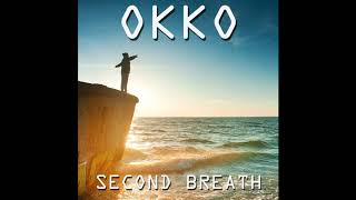 OKKO - Second Breath (Original) VERSION II