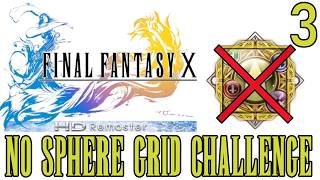 No Sphere Grid Challenge PT3 - Final Fantasy X