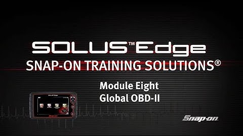 Global OBD-II: SOLUS Edge™ (Pt. 8/9) | Snap-on Training Solutions®