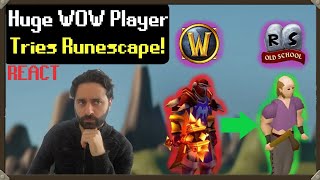 Lifelong WoW Player Tries OSRS and Gets ADDICTED!