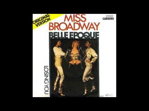 Belle Epoque - Miss Broadway - 1977