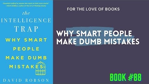 The Intelligence Trap: Why Smart People Make Dumb Mistakes | by David Robson | Audio #book88