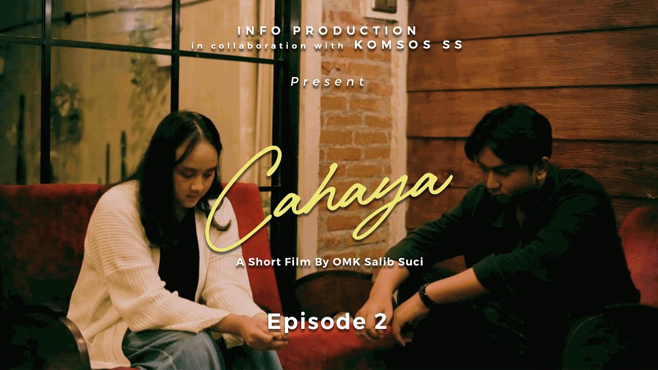 Short Movie Cahaya | Episode 2 (last) - YouTube