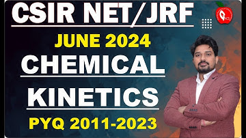 CHEMICAL KINETICS ||PYQ 2011-2023 SOLUTION||CSIR NET JUNE 2024||DOWNLOAD GACS JAIPUR