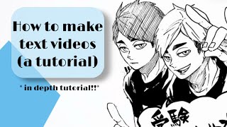 A TUTORIAL on how to make HAIKYUU TEXT VIDEOS!! | IN DEPTH TUTORIAL Content