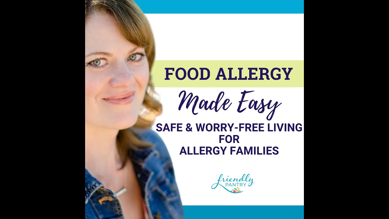 31| Should You Keep Allergens In Your Home?: Food Allergy Information For Life