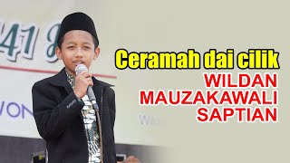 Da'i Cilik WILDAN MUZAKAWALI SAPTIAN