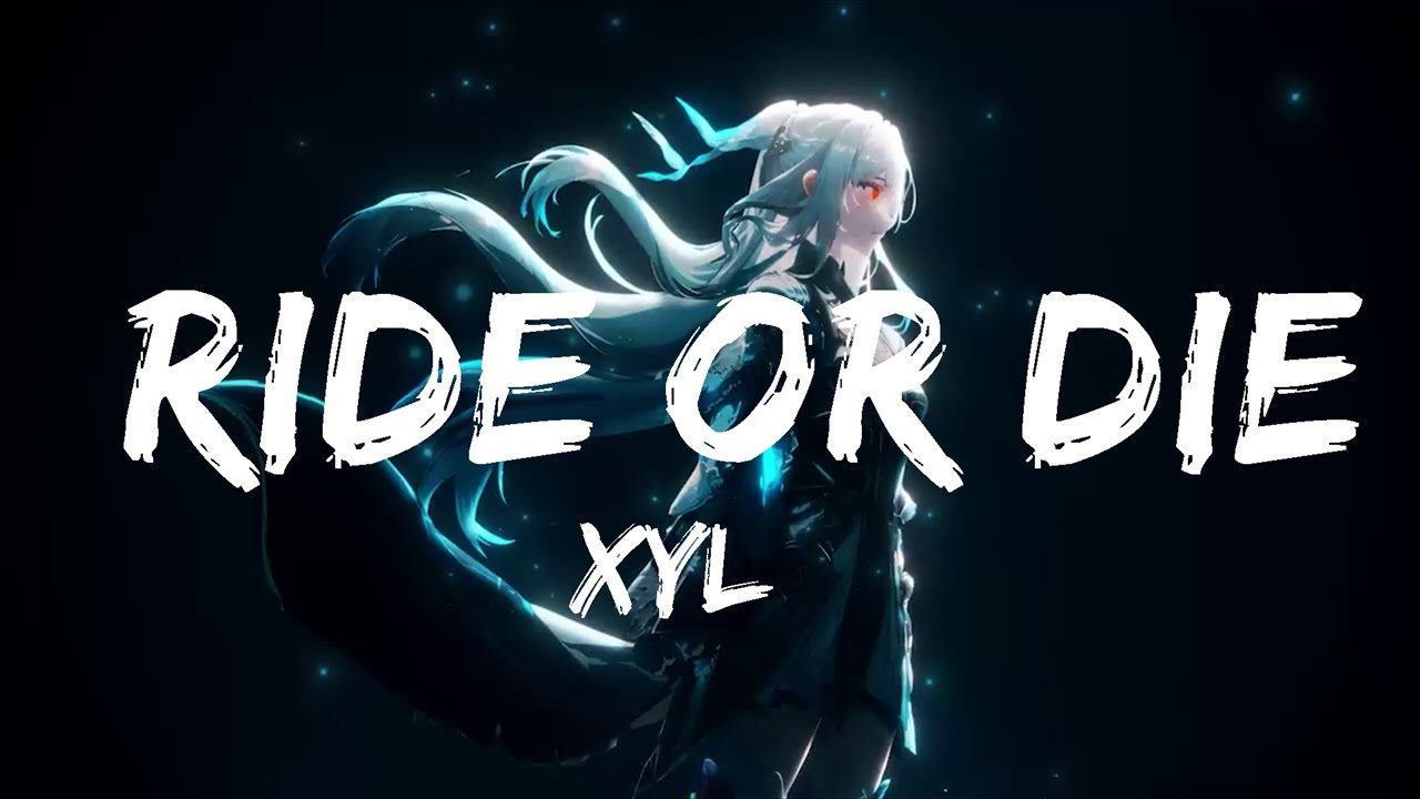 XYLØ Ride Or Die (Lyrics) Lyrics Vibes YouTube