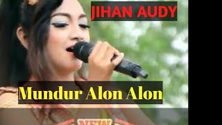 Download Lagu Jihan audy | Mundur alon alon New Pallapa(Lyric) MP3