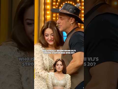 Who is behind Mahhi Vij in big boss 20? Salman khan connection explained #bigboss #mahhivij