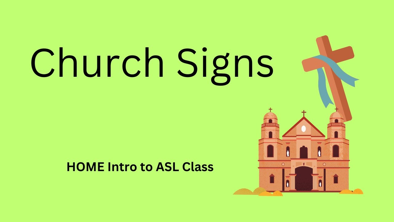 ASL Class Church Signs YouTube