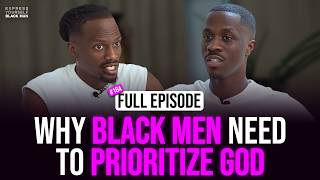 Why BLACK MEN need to PRIORITIZE GOD with Norense Odiase (Ep. 164) | XYBM Podcast