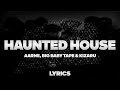 Aarne Big Baby Tape Kizaru Haunted House ТЕКСТ ПЕСНИ Lyrics СИНГЛ mp3