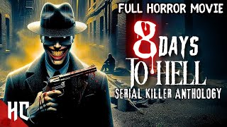 Los Angeles Terrorized By Killers | Full Horror Anthology Movie | 8 DAYS TO HELL | @DisasterZoneMovies