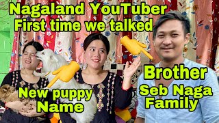 @Sebnagafamily360 Nagaland YouTuber First time we talked & also @BitulVlogs @twinsmonpagirls